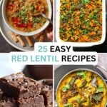 image collage of split red lentil recipes: soup, curry, dal, and brownies. Text overlay.